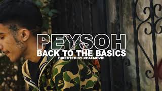 Peysoh  Back 2 The Basics Dir by mrrealmovie [upl. by Artied]