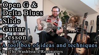 How To Play In Open G  Delta Blues  Bottleneck Slide Resonator Guitar Lesson [upl. by Krigsman]