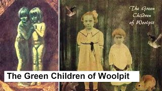 The Green Children of Woolpit [upl. by Erv]