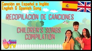 ♫♪ LAS MEJORES CANCIONES INFANTILES ♫♪ EN INGLÉS Y ESPAÑOL [upl. by Nylatsirk]