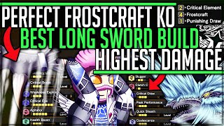 New Best Long Sword Build  Perfect Frostcraft Knockout Iai Slash  Monster Hunter World Iceborne [upl. by Hauck]