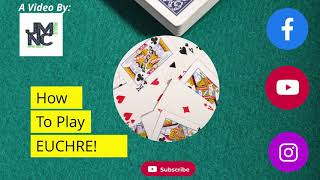 A Beginners Guide For How To Play Euchre  4 hand [upl. by Assenad]