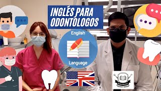 Inglés para Odontólogos INTRO 🦷😷🗣💬 ft OdontoAcademy [upl. by Pavyer]