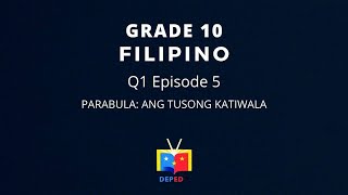 Grade 10 Filipino Q1 Ep5 Parabula Ang Tusong Katiwala [upl. by Savihc851]