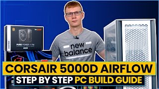 Corsair 5000D Airflow PC Build Guide  Step by Step [upl. by Olinde]