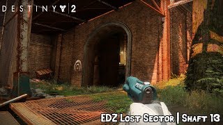 Destiny 2  Lost Sector Shaft 13 Location EDZ [upl. by Suivatnom]