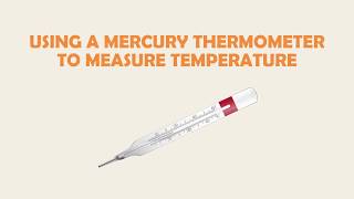 How To Use A Mercury Thermometer [upl. by Allisurd66]