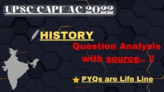 CAPF AC 2022 HISTORY ANALYSIS WITH SOURCE [upl. by Sayette]