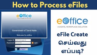 How to Create eFiles  eOffice Training  Step by Step Video Manual  Tamil [upl. by Wenona]