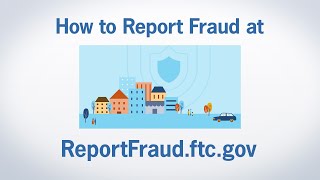 How to Report Fraud at ReportFraudftcgov  Federal Trade Commission [upl. by Mccowyn]