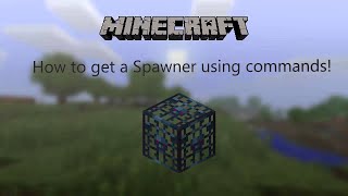 How to get a Spawner using commands  Minecraft [upl. by Conlee]