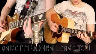 Babe Im Gonna Leave You By Led Zeppelin  INSTRUMENTAL GUITAR COVER [upl. by Eseilenna]