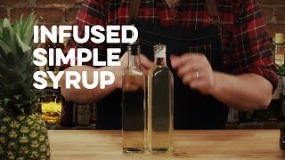 Infused Simple Syrup  How to Drink [upl. by Schultz]