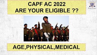 CAPF AC 2022 AGE  HEIGHT  MEDICAL [upl. by Brainard]