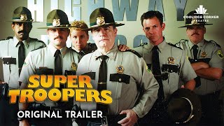 Super Troopers  Original Trailer  Coolidge Corner Theatre [upl. by Schumer]