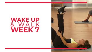 WAKE UP amp Walk Week 7  Walk At Home YouTube Workout Series [upl. by Pacificia]