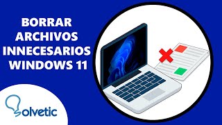 Borrar Archivos Innecesarios Windows 11 [upl. by Izak]