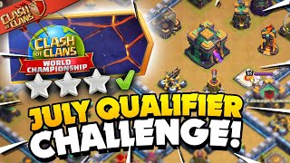 3 Star the July Qualifier Challenge Clash of Clans [upl. by Yelkao]