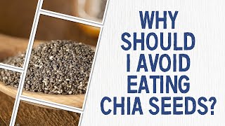 Chia seeds bad [upl. by Notyard]