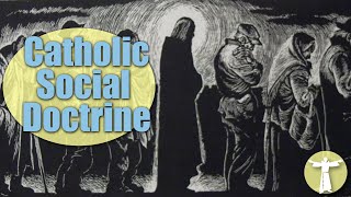 Complete History of Catholic Social Doctrine [upl. by Quenna]