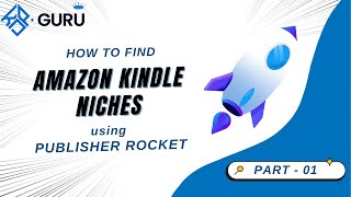 Amazon Kindle KDP Niche Research using Publsiher Rocket  Part 01 [upl. by Ynaffyt]