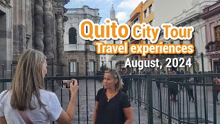 Quito City Tour Travel Experiences August 2024 [upl. by Ileray]