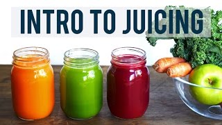 INTRO TO JUICING  Juicing Benefits and Tips  3 YUMMY RECIPES [upl. by Aihpos662]