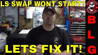 4 REASONS YOUR LS SWAP WONT START AND HOW TO FIX IT [upl. by Rhodes994]