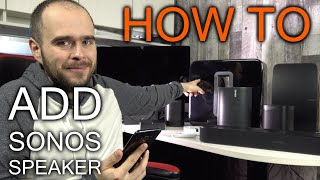 How to add Sonos Speaker to existing system [upl. by Stambaugh]