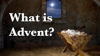 What is Advent advent christmas catholic [upl. by Nirek314]