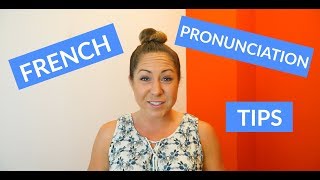 Basic French Pronunciation Tips amp Rules for Beginners [upl. by Wiskind]