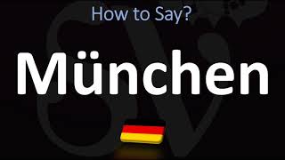 How to Pronounce München Munich [upl. by Shevlo]