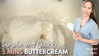 Quick amp Easy Most SIMPLE Buttercream Recipe [upl. by Ettenig]