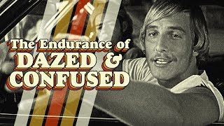 The Endurance of Dazed amp Confused [upl. by Ahidam661]