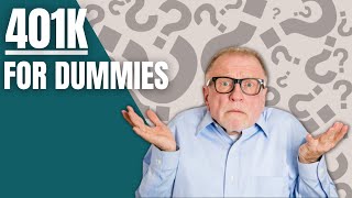 401K for Dummies  A Beginners Guide to 401K Plans [upl. by Essa781]