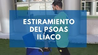 Estiramiento del Psoas Ilíaco [upl. by Novi]