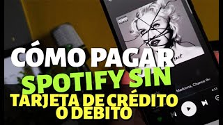 Spotify Premium  Cómo pagar EN EFECTIVO sin tarjeta de crédito o débito [upl. by Rozalie]