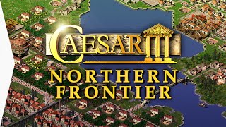 CAESAR III ► Mission 20 Lindum with Free Augustus Citybuilding Mods  The Northern Frontier [upl. by Drahsar]