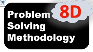 8D  8D Problem Solving Methodology  8D  Problem Solving  8 Disciplines of Problem Solving [upl. by Ahtiuqal219]