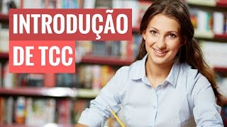 Introdução de TCC Aprenda como fazer uma introdução de TCC passo a passo [upl. by Bigner]