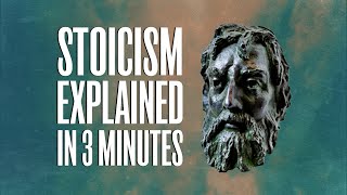 Stoicism Explained In 3 Minutes [upl. by Namaan]