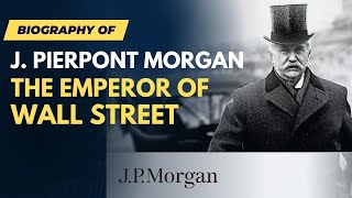 How JP Morgan Started  Finance Documentary [upl. by Mcbride]