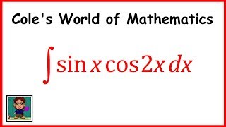 Integral of sinx cos2x ❖ Calculus 1 ❖ Trig Integrals [upl. by Parks134]