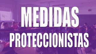 Las medidas proteccionistas [upl. by Tare395]