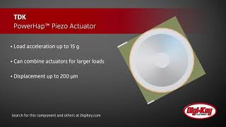 TDK PowerHap Piezo Actuator  DigiKey Daily [upl. by Hare]