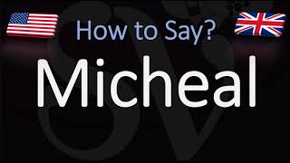 How to Pronounce Micheal CORRECTLY Michael Vs Micheal [upl. by Bindman468]