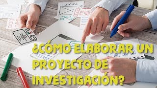 TUTORIAL CÓMO HACER UN PROYECTO DE INVESTIGACIÓN [upl. by Aidahs]