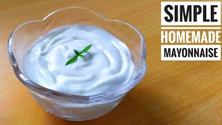 3 മിനുറ്റിൽ മയോണൈസ്  Simple Homemade Mayonnaise  Mayonnaise Recipe in Malayalam [upl. by Ecenahs674]