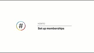 HOWTO Set up memberships [upl. by Ylro]