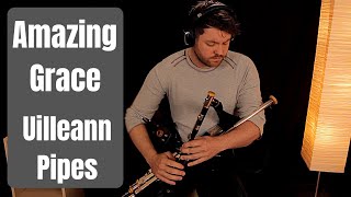 Amazing Grace  Uilleann Pipes  Chris McMullan [upl. by Lleynad800]